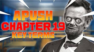 apush chapter 19 key terms notes