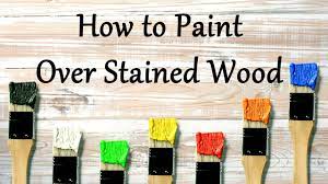 how to paint over stained wood you