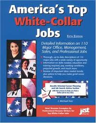 The starting point was twofold: America S Top White Collar Jobs Detailed Information On 110 Major Office Management Sales And Professional Jobs Farr J Michael Farr Michael J 9781563707193 Amazon Com Books