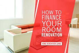 how to finance your home renovation