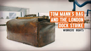 the london dock strike 1889 and tom