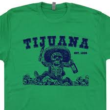 Tijuana Mexico T Shirts The Hangover Tequila Tees Patron