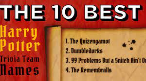 163 truly brilliant trivia team names for your next game night · 1. The 10 Best Harry Potter Trivia Team Names Sporcle Blog