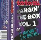 Bangin' the Box, Vol. 1