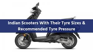 Know Your Scooters Tyre Size And Its Recommended Tyre