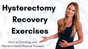 exercises after hysterectomy surgery