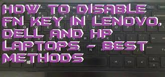 how to disable fn key in lenovo dell