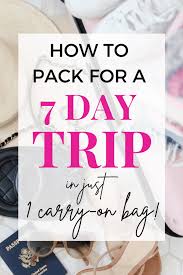 to pack your carry on bag for a week