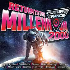 Future Trance Return To The Millennium Die 2000er
