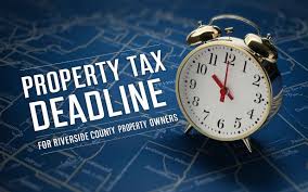 property tax deadline for riverside