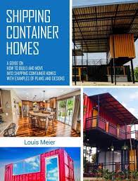 Container Homes A Guide On