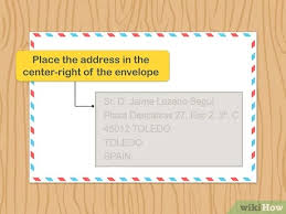 Addressing the envelope in an improper fashion can show disrespect. Simple Ways To Write An Address In Spanish 12 Steps