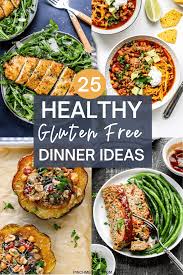 25 healthy gluten free dinner ideas