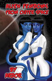 Alien Femdoms From Outer Space eBook by Ardor - EPUB Book | Rakuten Kobo  United States