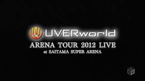 UVERworld ARENA TOUR LIVE 2012 at SAITAMA SUPER ARENA  Images?q=tbn:ANd9GcTzgWcBKBwPWbYdoE47tNLcobI7Rle6FHJ4d-z-UgoFeACxm00Bkg