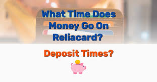 money go on reliacard deposit times