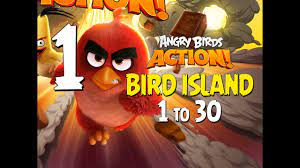 Angry Birds Action! Part 1 - Levels 1 to 30 - Bird Island - Let's Play  Android, iOS - YouTube