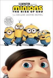 The Rise of Gru: The Deluxe Movie Novel ...