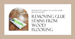removing glue stains from wood flooring