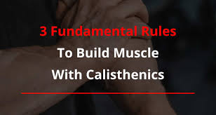 build muscle with calisthenics