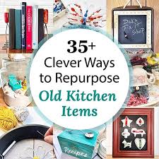 repurpose old kitchen items