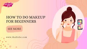 how to do makeup for beginners step by