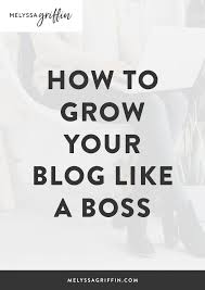 how to grow your like a boss
