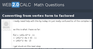 Converting From Vertex Form To Factored