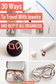 30 ways to travel with jewelry and keep