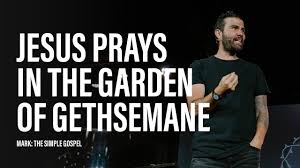 prays in the garden of gethsemane