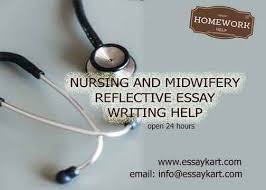 Nursing Midwifery Reflective Essay Help Driscolls