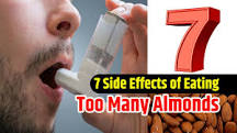 What are the negative effects of almonds?