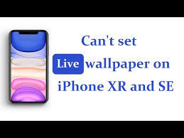can t set live wallpaper on iphone xr